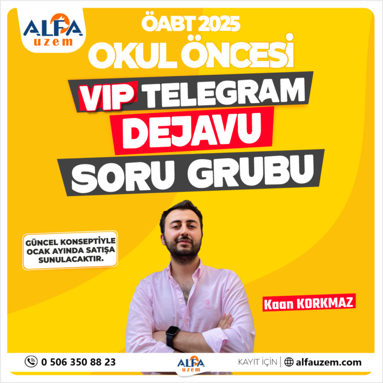 2025 Okul Öncesi ÖABT VIP Telegram Dejavu Soru Grubu Alfa Uzem